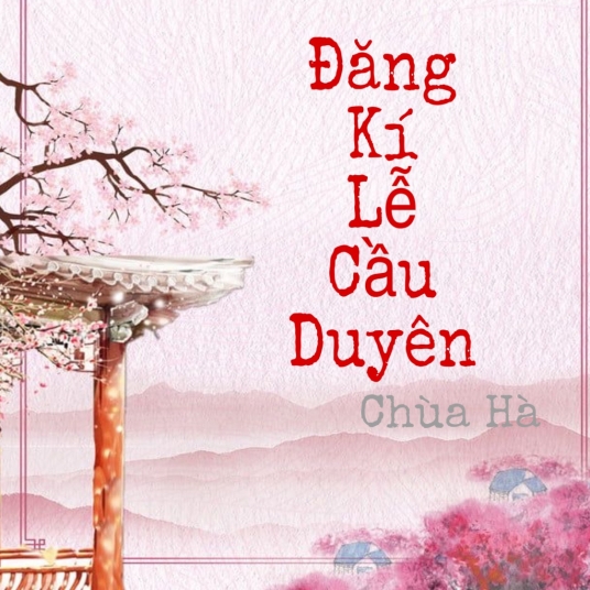 Đăng Kí Lễ Cầu Duyên - Chùa Hà